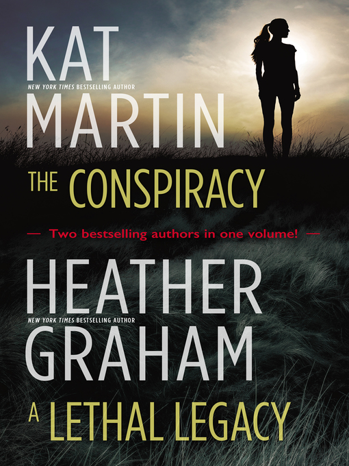 Title details for The Conspiracy & a Lethal Legacy/The Conspiracy/A Lethal Legacy by KAT MARTIN - Available